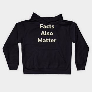 Facts Also Matter - In Support of Black Lives Matter Kids Hoodie